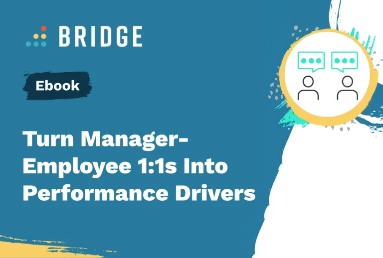 Turn Manager Employee 1:1s Into Performance Drivers