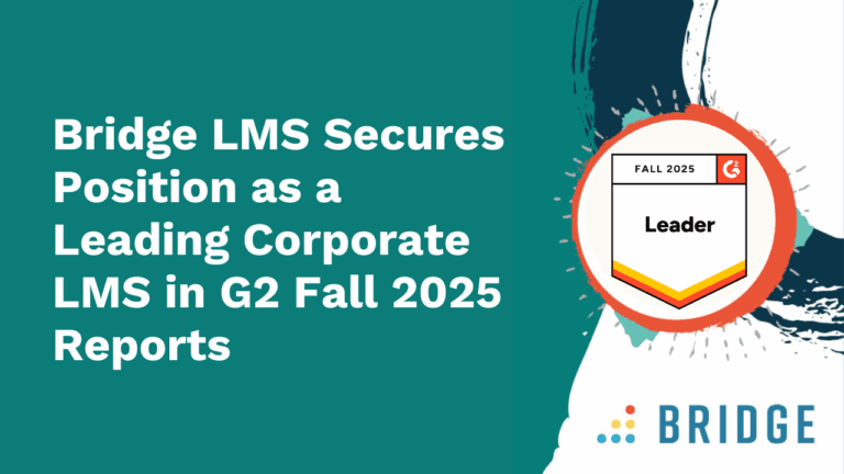 Bridge LMS Secures Position as a Leading Corporate LMS in G2 Fall 2025 Reports