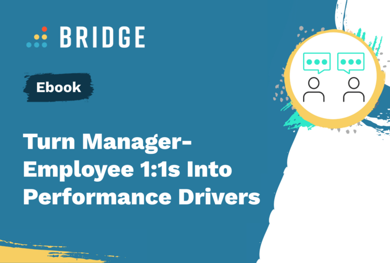 Turn Manager Employee 1:1s Into Performance Drivers