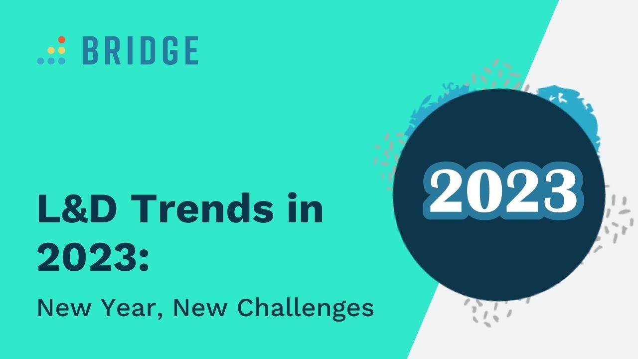 L&D Trends in 2023: New Year, New Challenges