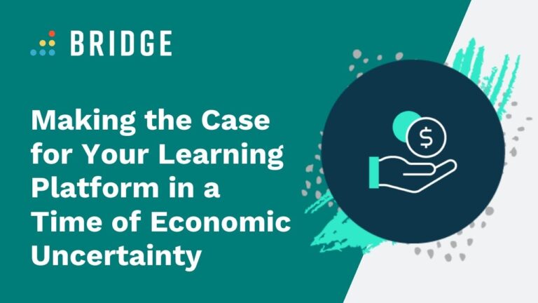 Making-the-Case-for-Your-Learning-Platform-in-a-Time-of-Economic-Uncertainty-Blog-Post-Feature-Image