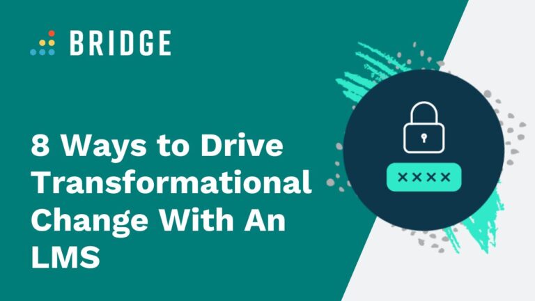 Drive Transformational Change With An LMS - Blog Post Feature Image