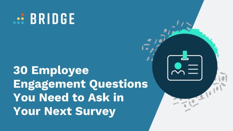 30 Employee Engagement Questions You Need to Ask in Your Next Survey - Blog Post Feature Image