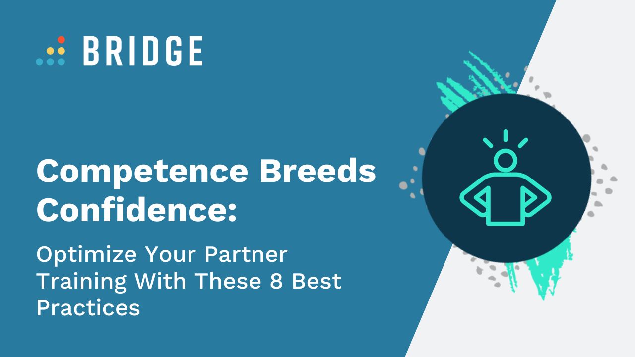 Competence Breeds Confidence: Optimize Your Partner Training With These 8 Best Practices
