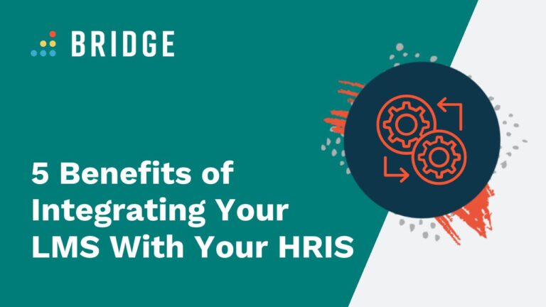 5 Benefits of Integrating Your LMS With Your HRIS - Blog Post Feature Image