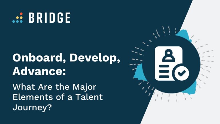 Onboard, Develop, Advance Major Elements of Talent Journey - Blog Post Feature Image