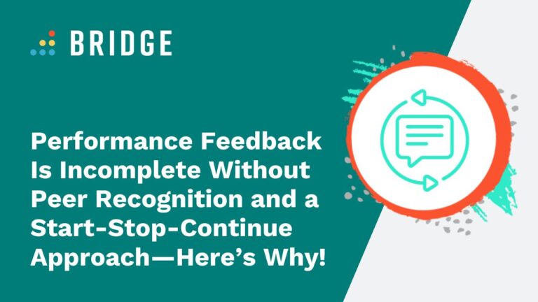 Performance Feedback Is Incomplete Without Peer Recognition and a Start-Stop-Continue - Blog Post - Feature Image