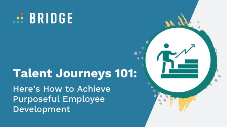 Talent Journeys 101 Achieve Purposeful Employee Development - Blog Post Feature Image