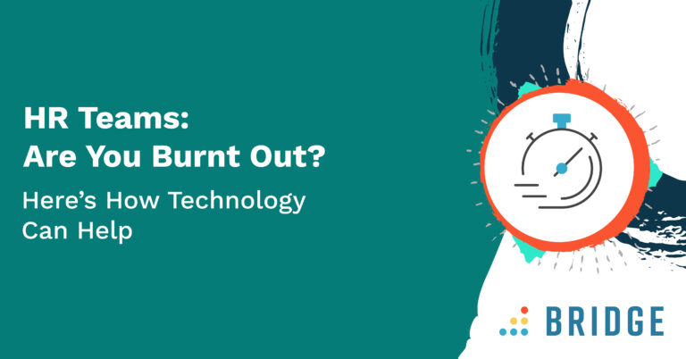 HR Teams: Are You Burnt Out? Here’s How Technology Can Help