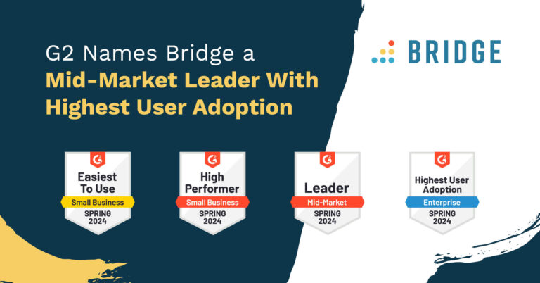 G2 Names Bridge a Mid-Market Leader With Highest User Adoption