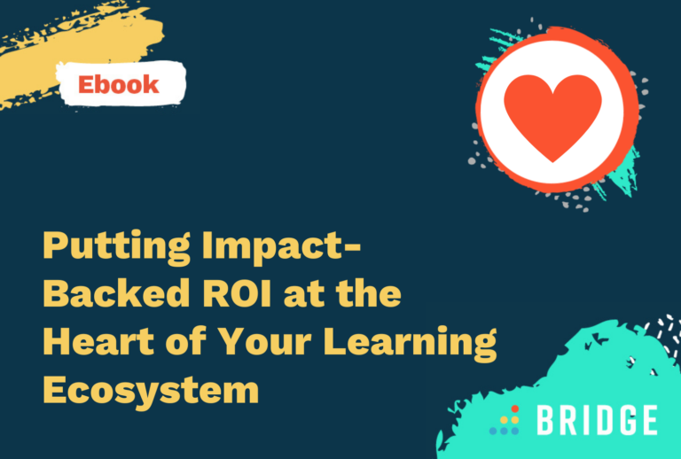 Putting Impact-Backed ROI at the Heart of Your Learning Ecosystem - Feature Image