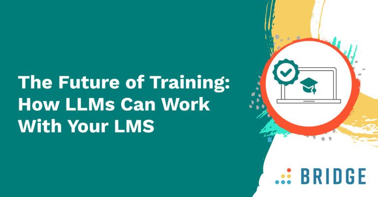 The Future of Training: How LLMs Can Work With Your LMS