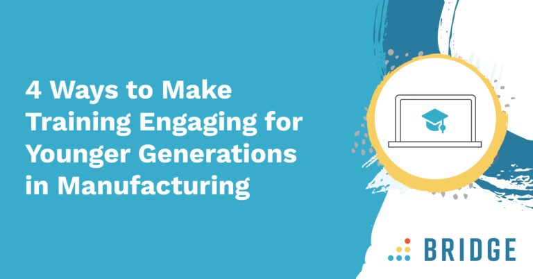 4 Ways to Make Training Engaging for Younger Generations in Manufacturing