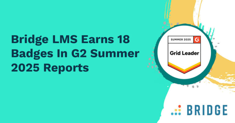Bridge LMS Earns 18 Badges In G2 Summer 2025 Reports