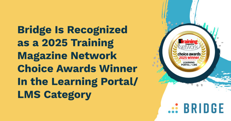 A yellow background with the words Bridge Is Recognized as a 2025 Training Magazine Network Choice Awards Winner In the Learning Portal/LMS Category