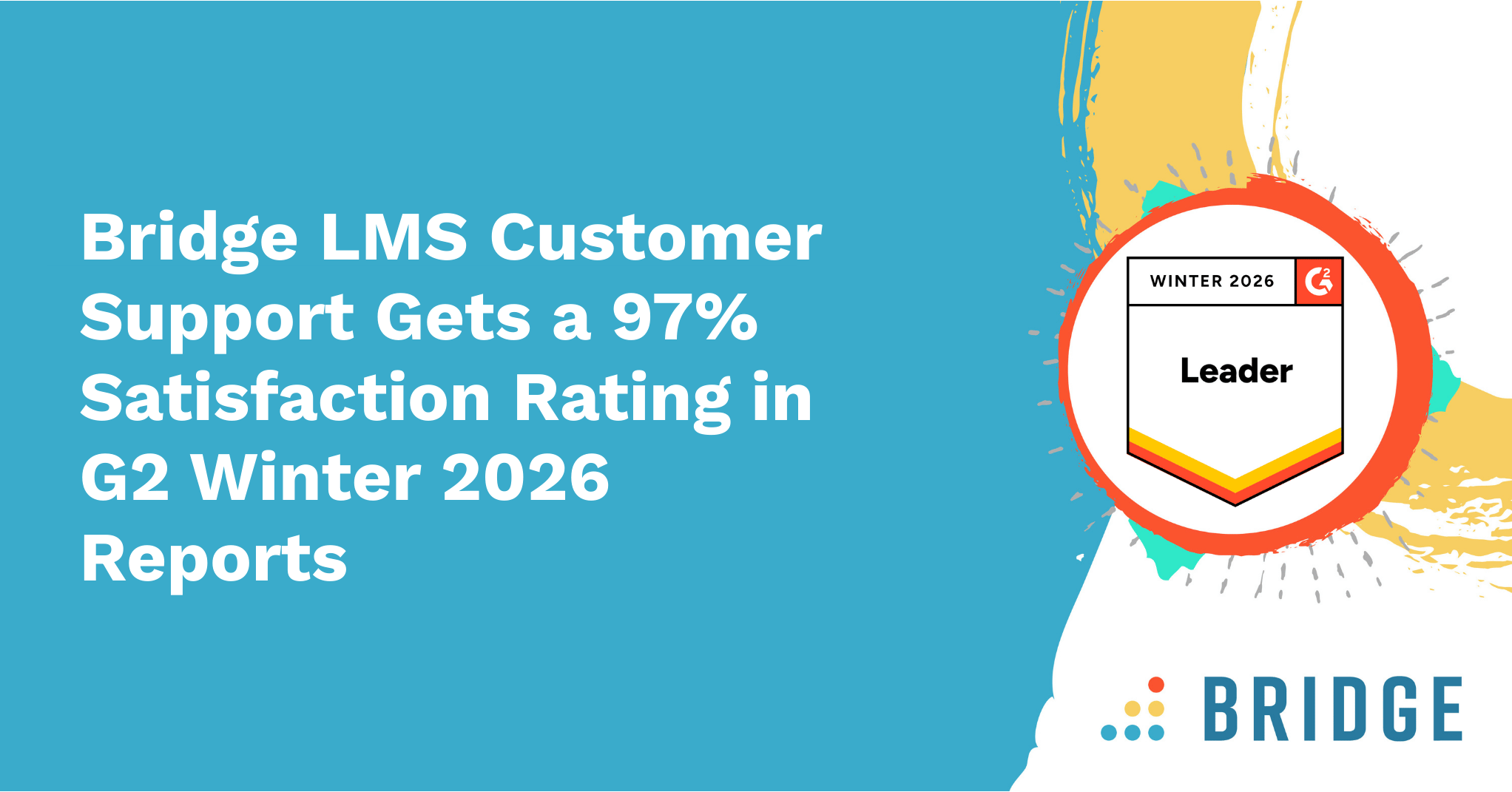 Bridge LMS Customer Support Gets a 97% Satisfaction Rating in G2 Winter 2026 Reports