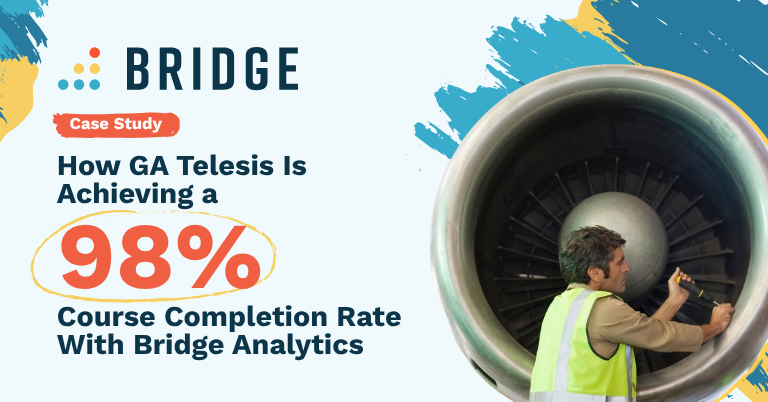How GA Telesis Is Achieving a 98% Course Completion Rate With Bridge Analytics