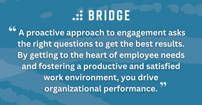 Employee Engagement Questions You Need to Ask - Blog Post - Pull Quote 1