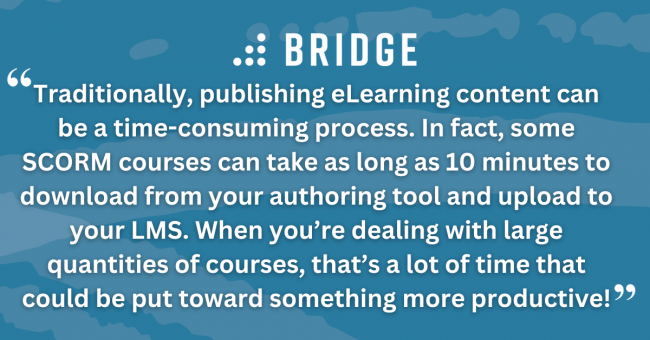 Unify Content Authoring and Distribution With Bridge - Blog Post - Pull Quote 2